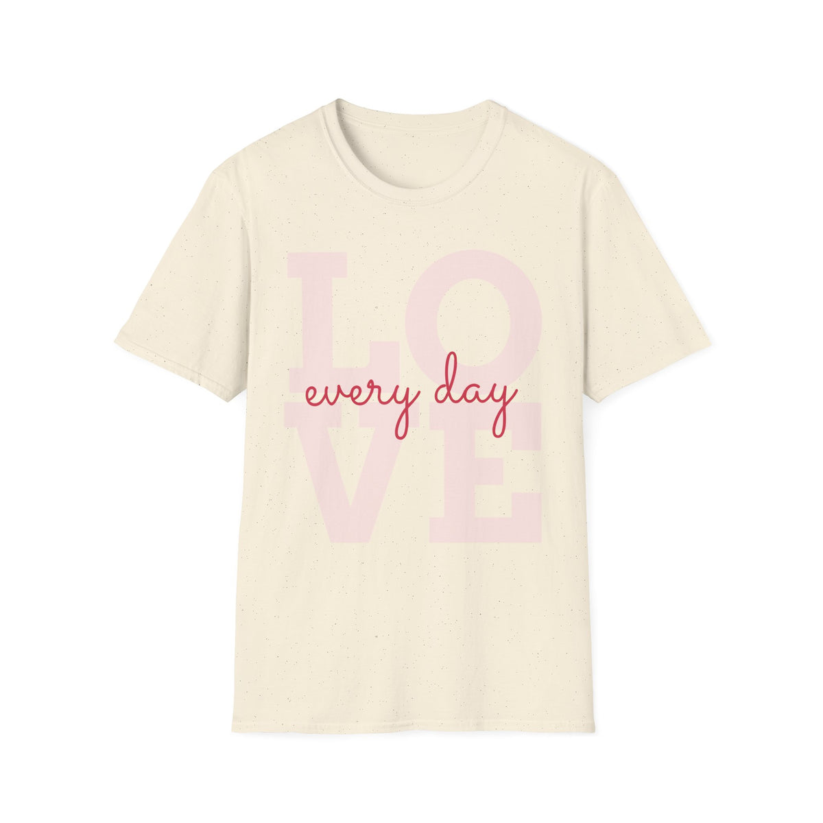 LOVE Every Day T-Shirt — Pink Script Graphic Tee
