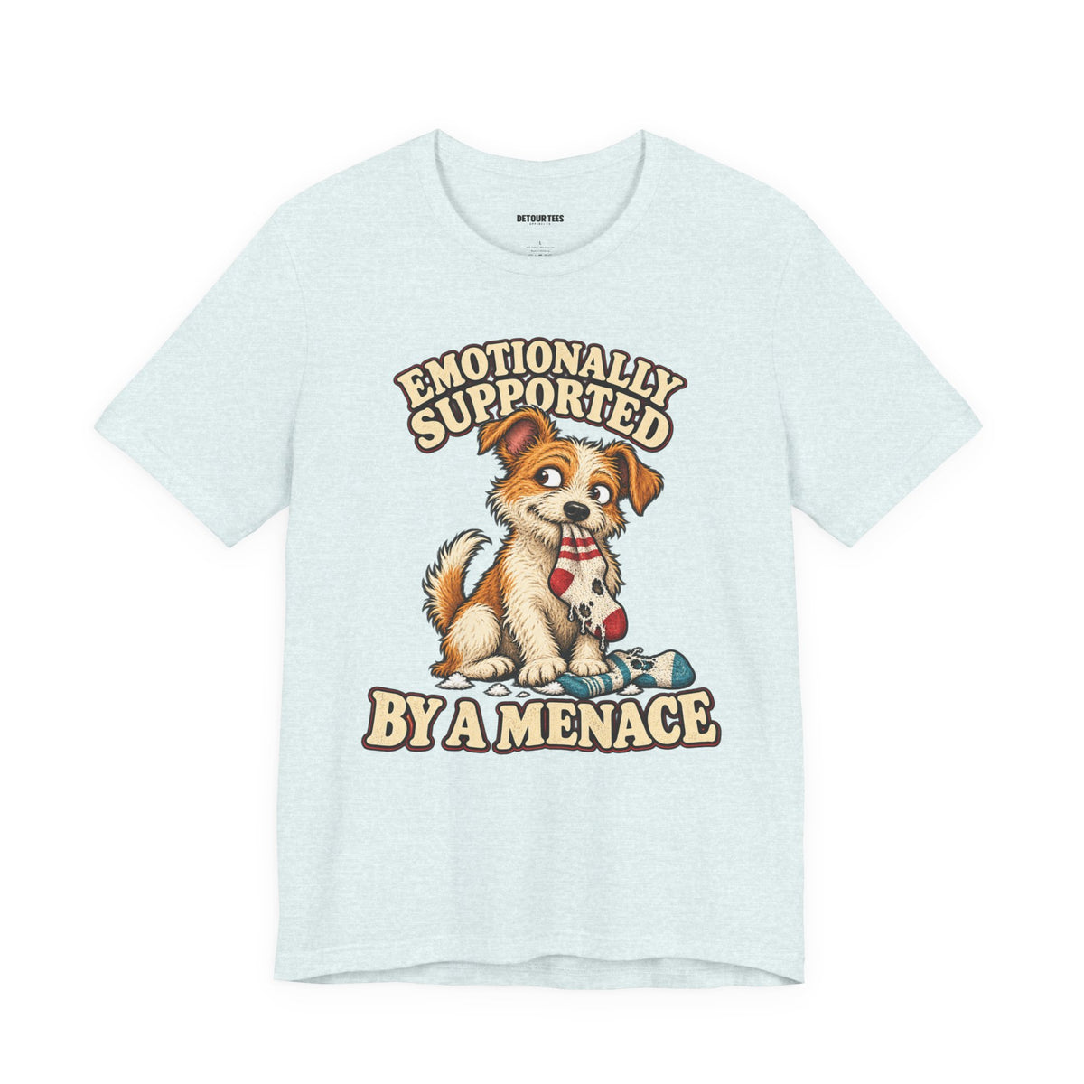 Emotionally Supported by a Menace Tee — Cute Puppy Graphic T‑Shirt