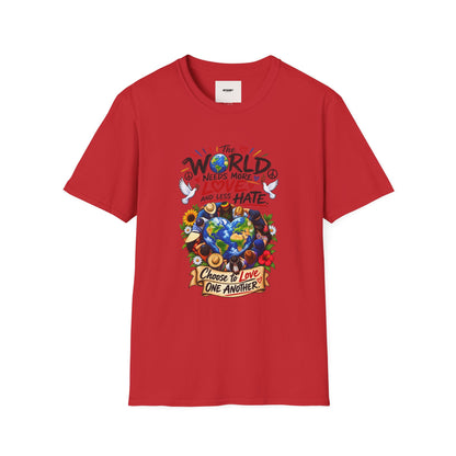 Love Over Hate T‑Shirt — "The World Needs More Love and Less Hate" Graphic Tee