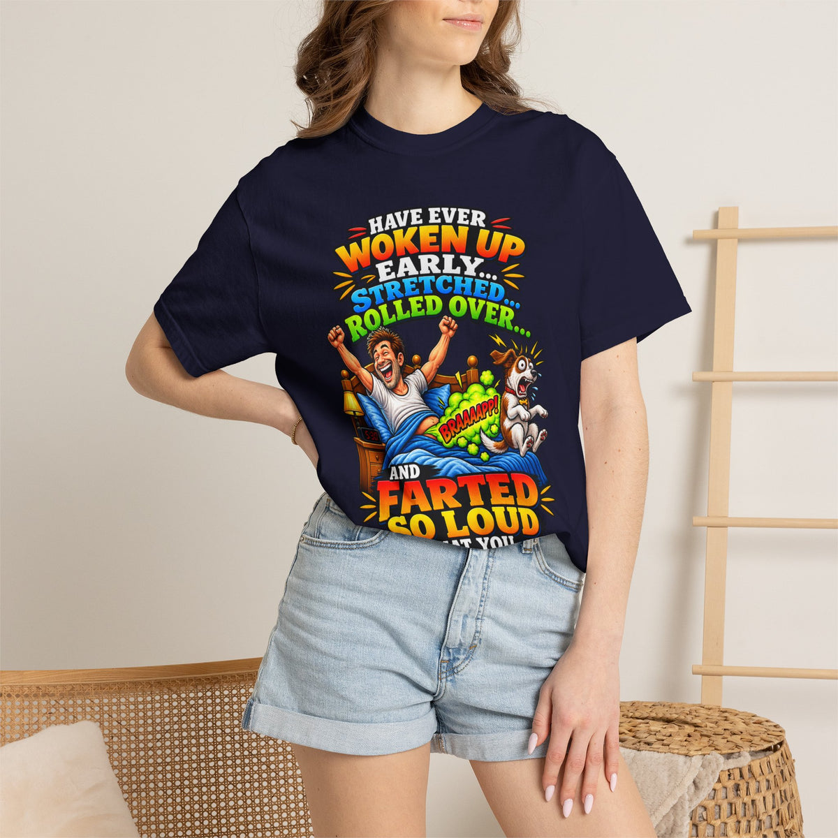 Funny Fart Joke T-Shirt — "Have Ever Woken Up...and Farted So Loud" Graphic Tee