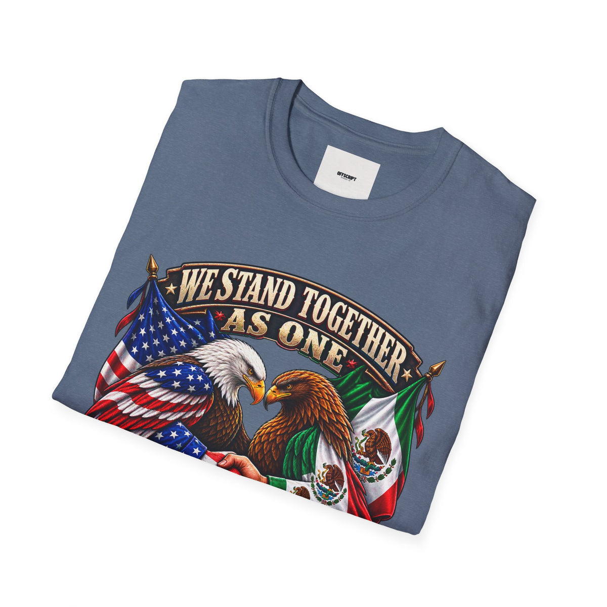 We Stand Together As One Eagle T-Shirt — USA & Mexico Unity Patriotic Tee