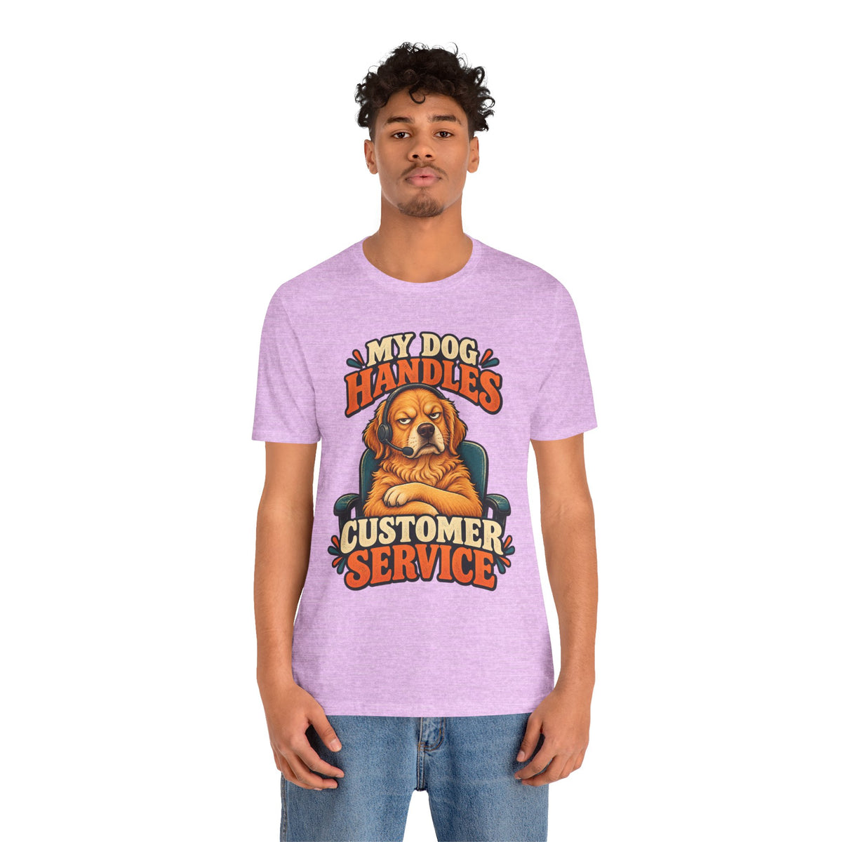 Dog Customer Service T-Shirt — "My Dog Handles Customer Service" Graphic Tee