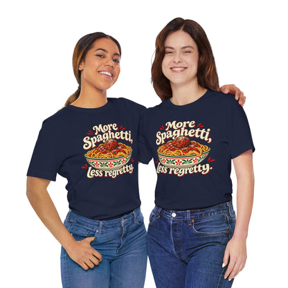 More Spaghetti Less Regretti Foodie Graphic Tee