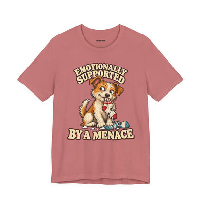 Emotionally Supported by a Menace Tee — Cute Puppy Graphic T‑Shirt