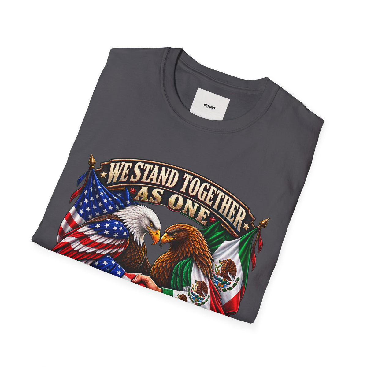 We Stand Together As One Eagle T-Shirt — USA & Mexico Unity Patriotic Tee