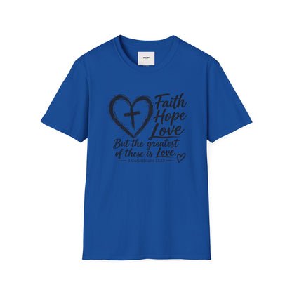 Faith Hope Love T‑Shirt — Heart & Cross Scripture Design (1 Corinthians 13:13)