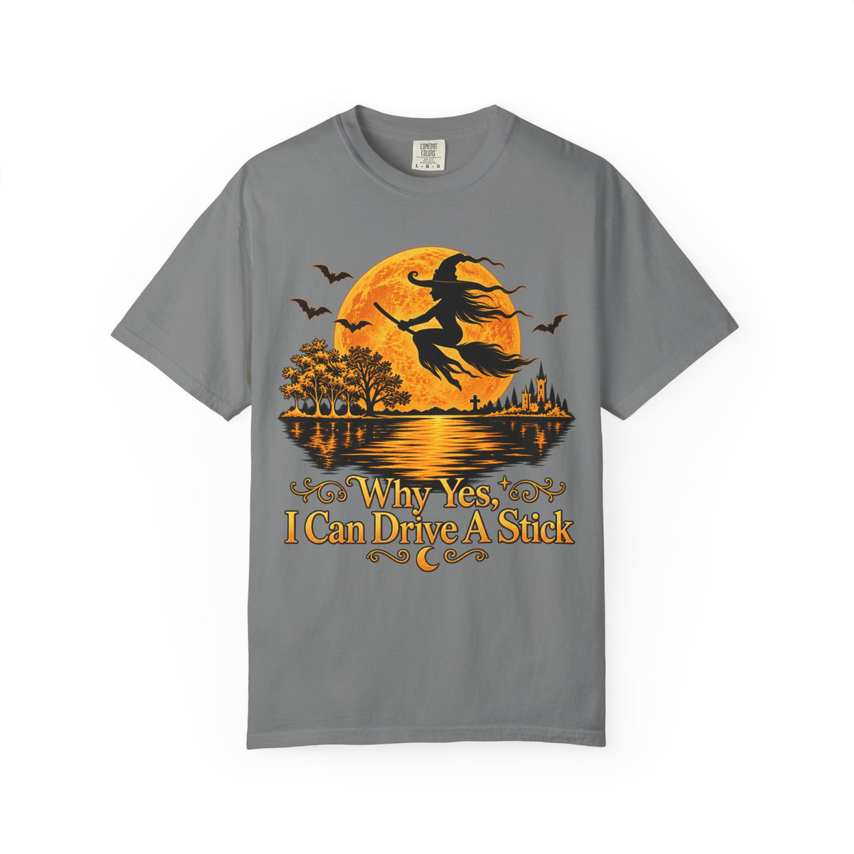 Witch Flying Over Moon T-Shirt – "Why Yes, I Can Drive A Stick" Halloween Tee