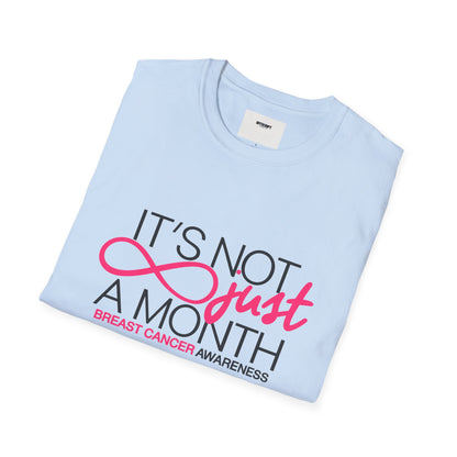 Breast Cancer Awareness T-Shirt — "It’s Not Just A Month" Pink Ribbon Tee