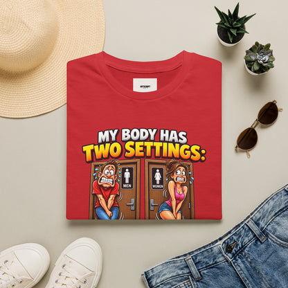Funny T-Shirt — "My Body Has Two Settings: Need to Pee / Justpeed" Funny Bathroom Graphic Tee