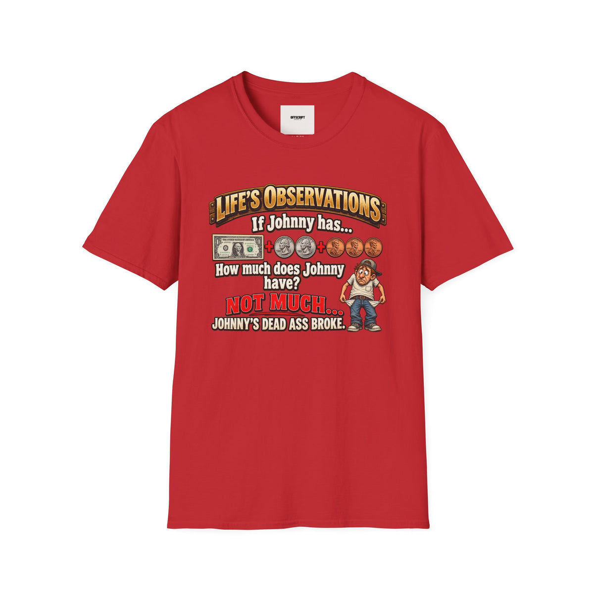 Life's Observations "If Johnny Has..." Graphic T-Shirt — Funny Money Puzzle Tee