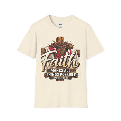 Faith Cross T-Shirt — "Faith Makes All Things Possible" Christian Tee