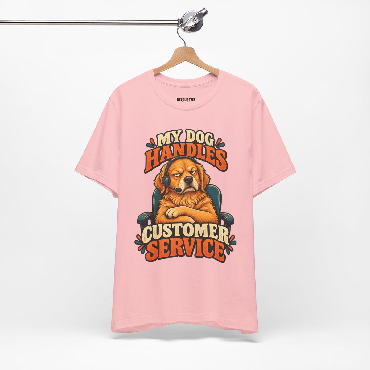 Dog Customer Service T-Shirt — "My Dog Handles Customer Service" Graphic Tee