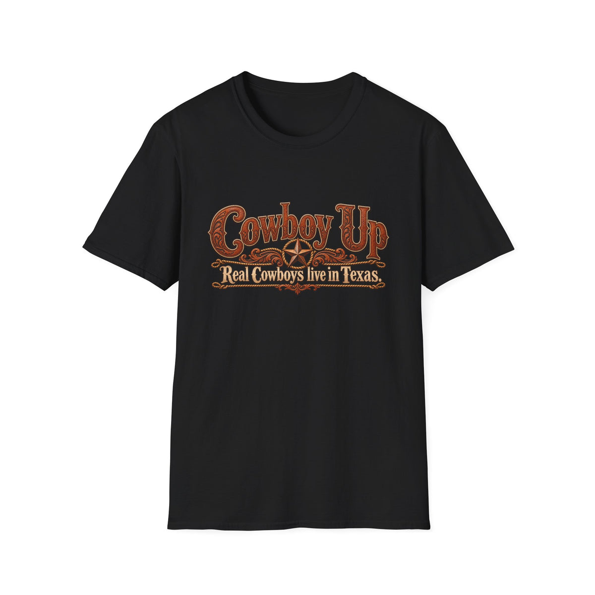 Cowboy Up T-Shirt — "Real Cowboys Live in Texas" Western Graphic Tee