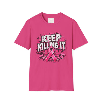 Keep Killing It pink ribbon T-Shirt | Breast Cancer Awareness, Motivational Graphic