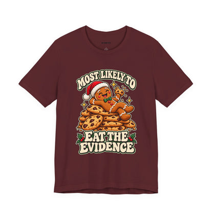 Funny Christmas Tee — "Most Likely to Eat the Evidence" Gingerbread Cookie Shirt