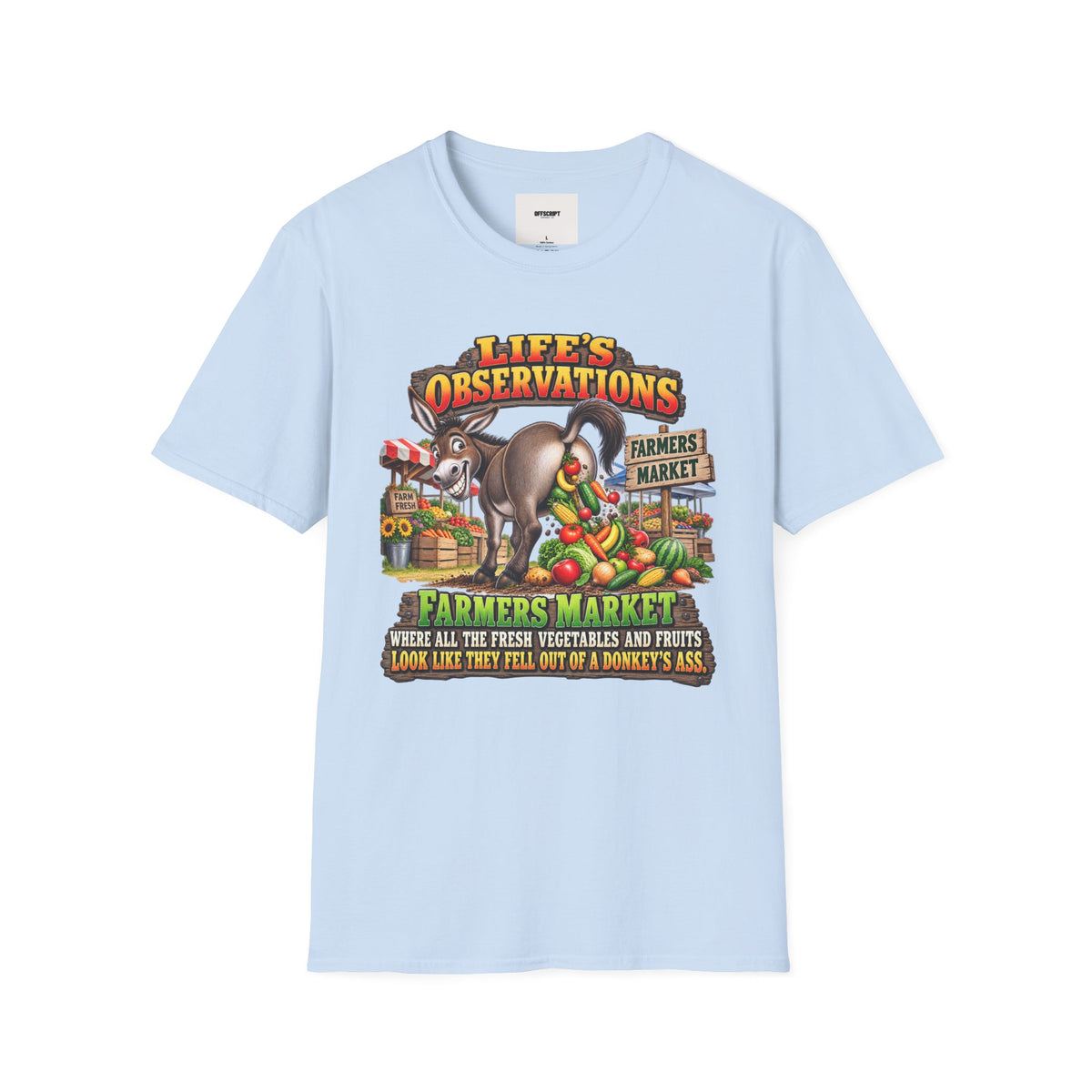 Life's Observations Farmers Market T-Shirt — Funny Donkey Produce Graphic Tee