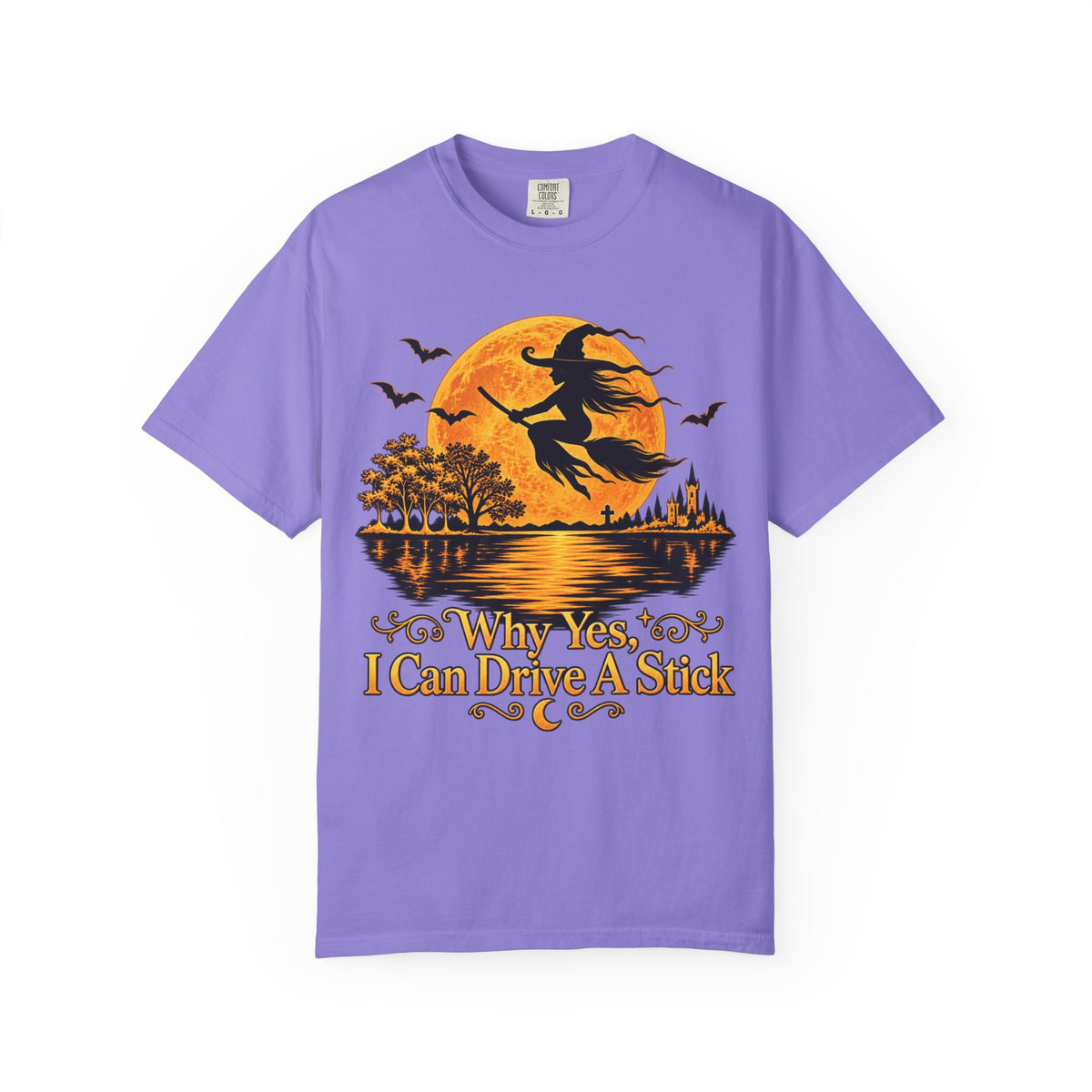 Witch Flying Over Moon T-Shirt – "Why Yes, I Can Drive A Stick" Halloween Tee
