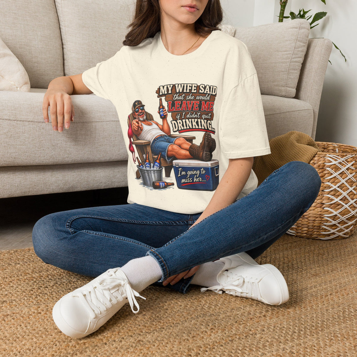 T-Shirt — Funny "My Wife Said She'd Leave Me If I Didn't Quit Drinking" Retro Beer Design