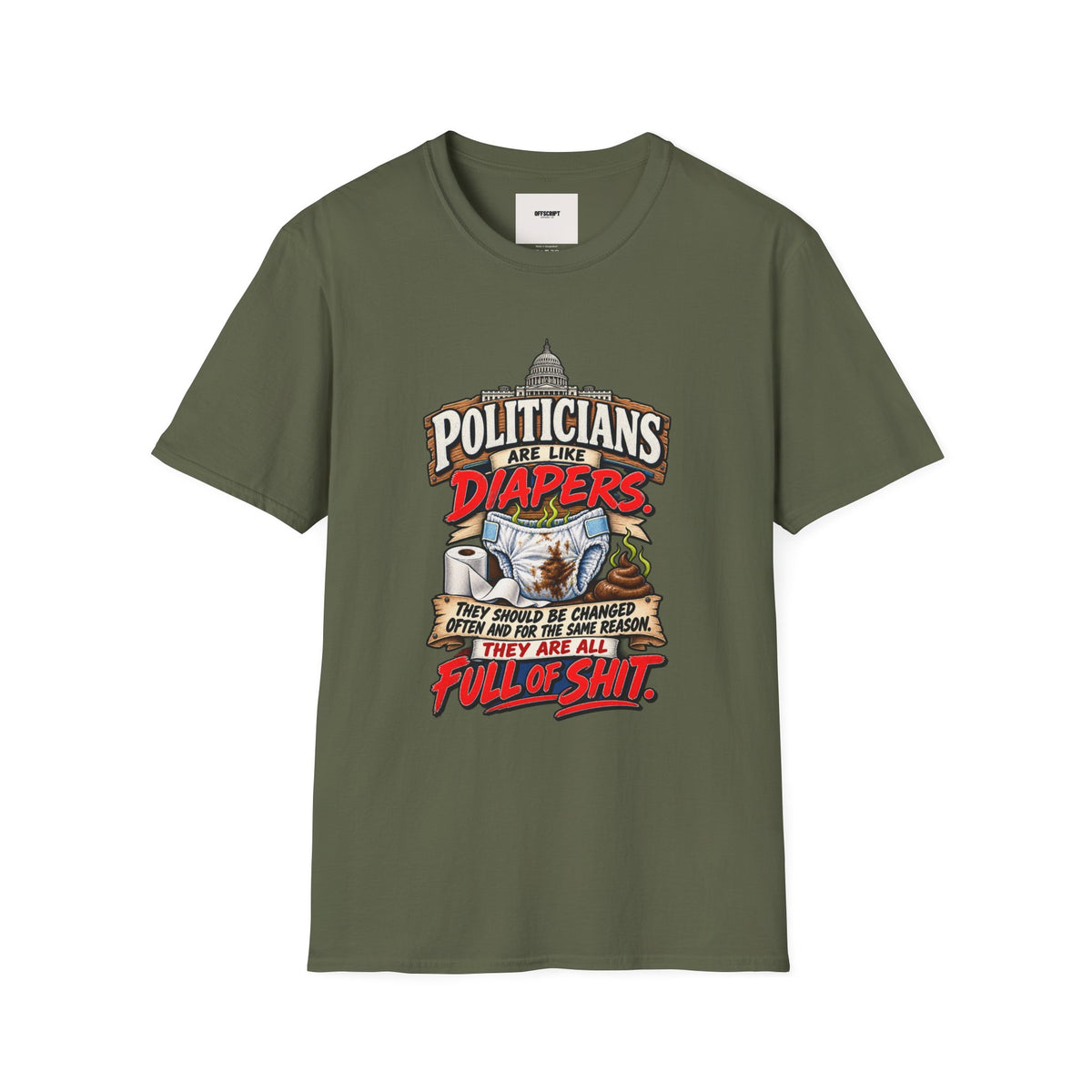 T-Shirt — 'Politicians Are Like Diapers' Funny Political Graphic Tee