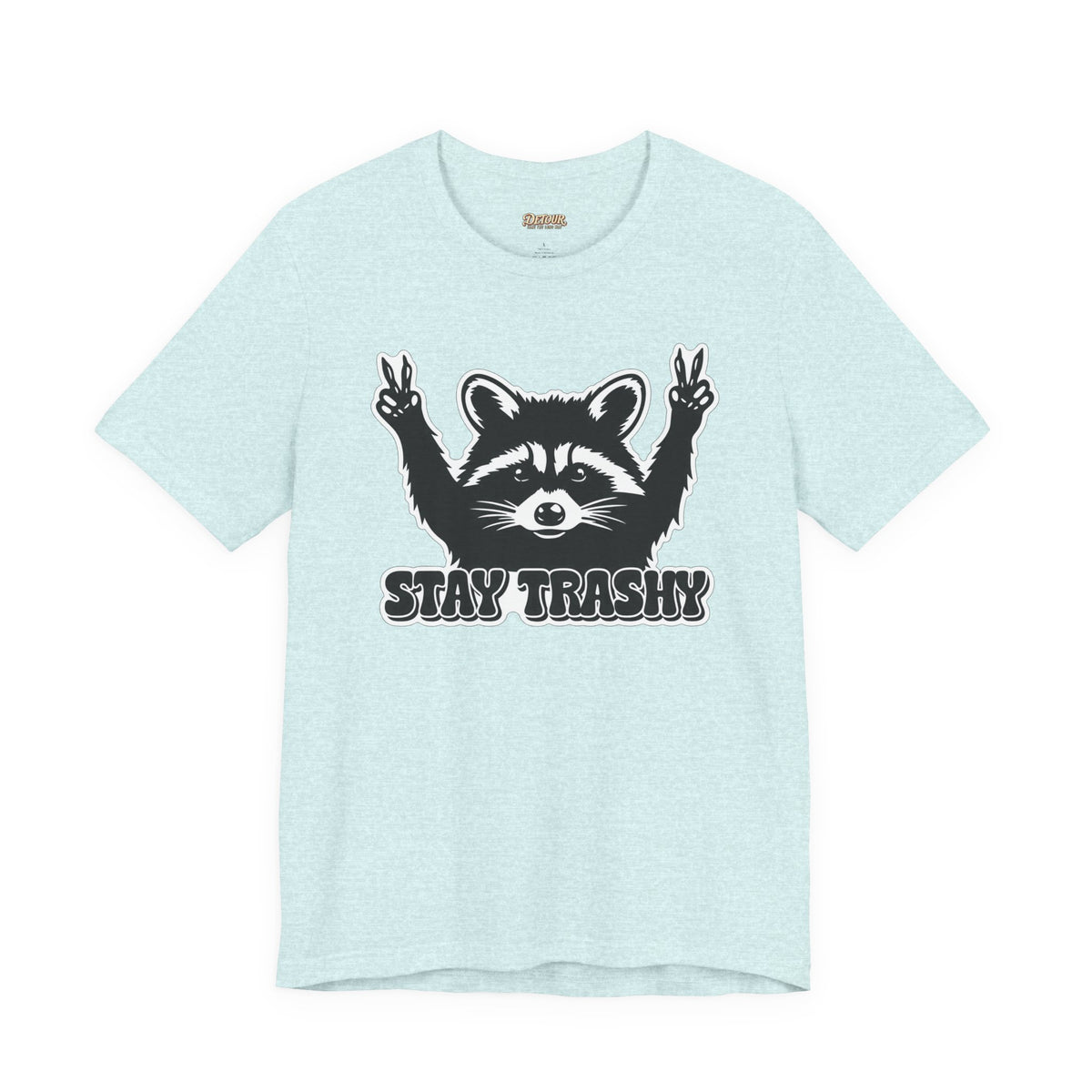 Stay Trashy Raccoon Graphic T-Shirt