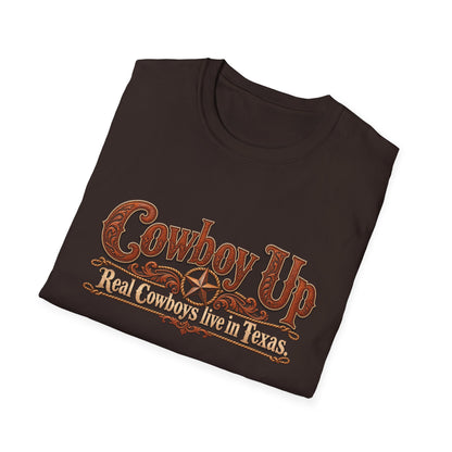Cowboy Up T-Shirt — "Real Cowboys Live in Texas" Western Graphic Tee