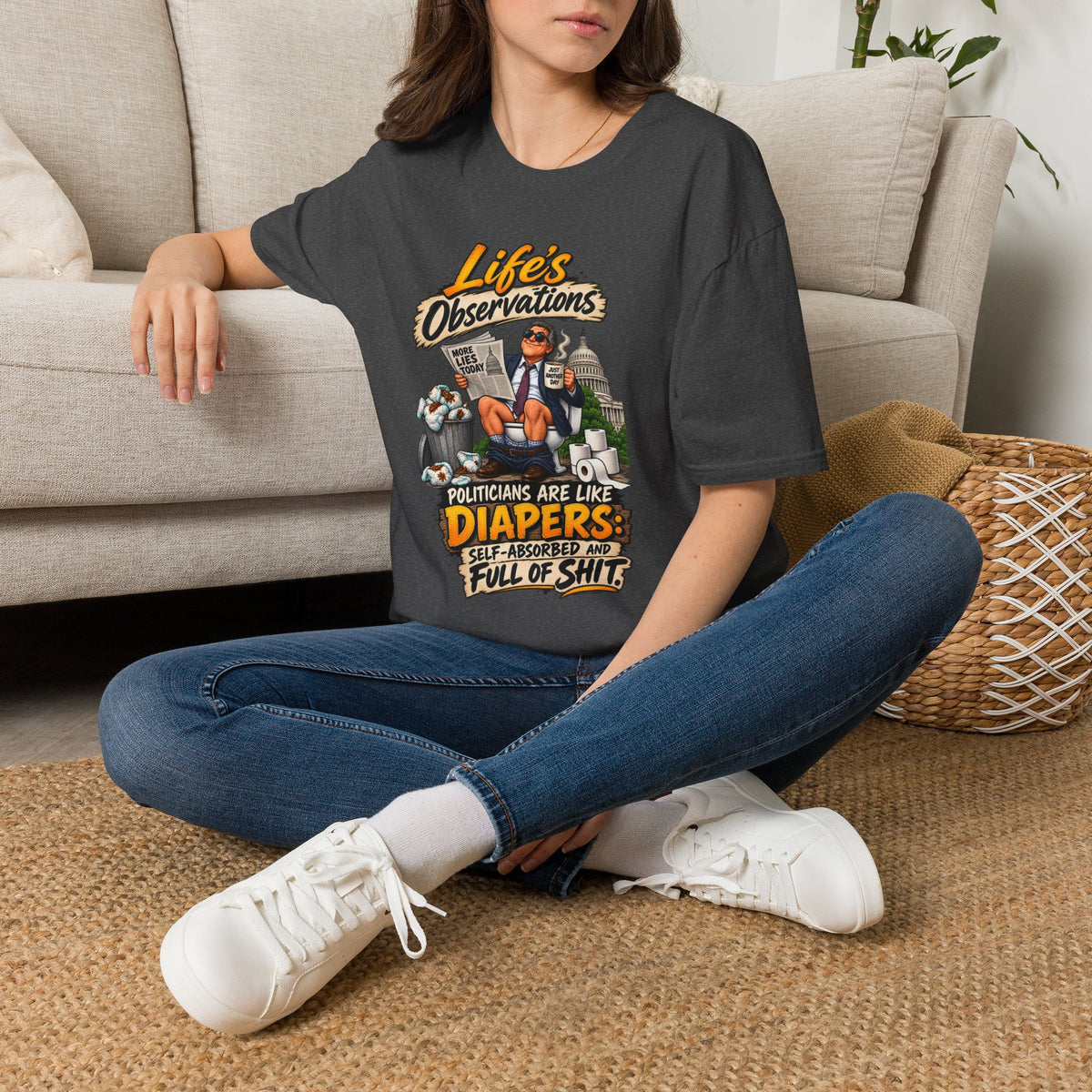 T-Shirt — "Life's Observations" Political Satire Tee ("Politicians Are Like Diapers" Design)