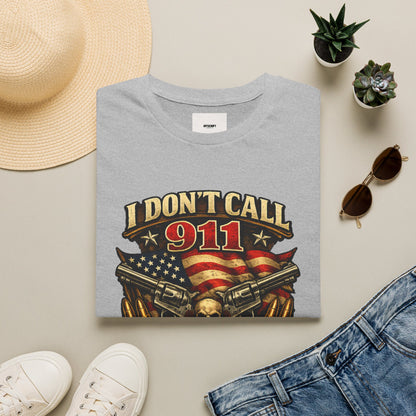 I Don't Call 911 I Call My Neighbors Graphic T-Shirt