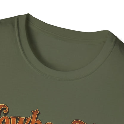 Cowboy Up T-Shirt — “Only real cowboys date buckle bunnies” Western Graphic Tee