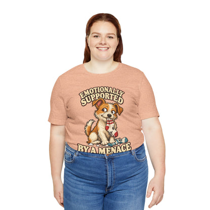 Emotionally Supported by a Menace Tee — Cute Puppy Graphic T‑Shirt
