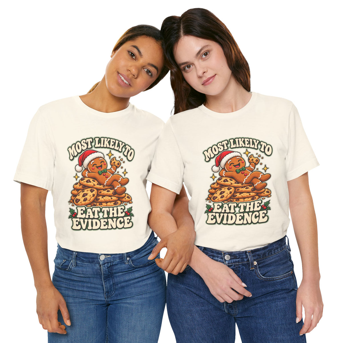 Funny Christmas Tee — "Most Likely to Eat the Evidence" Gingerbread Cookie Shirt