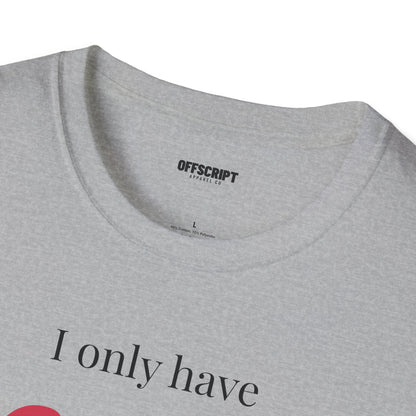 T-Shirt — "I Only Have Eyes For You" Romantic Graphic Tee