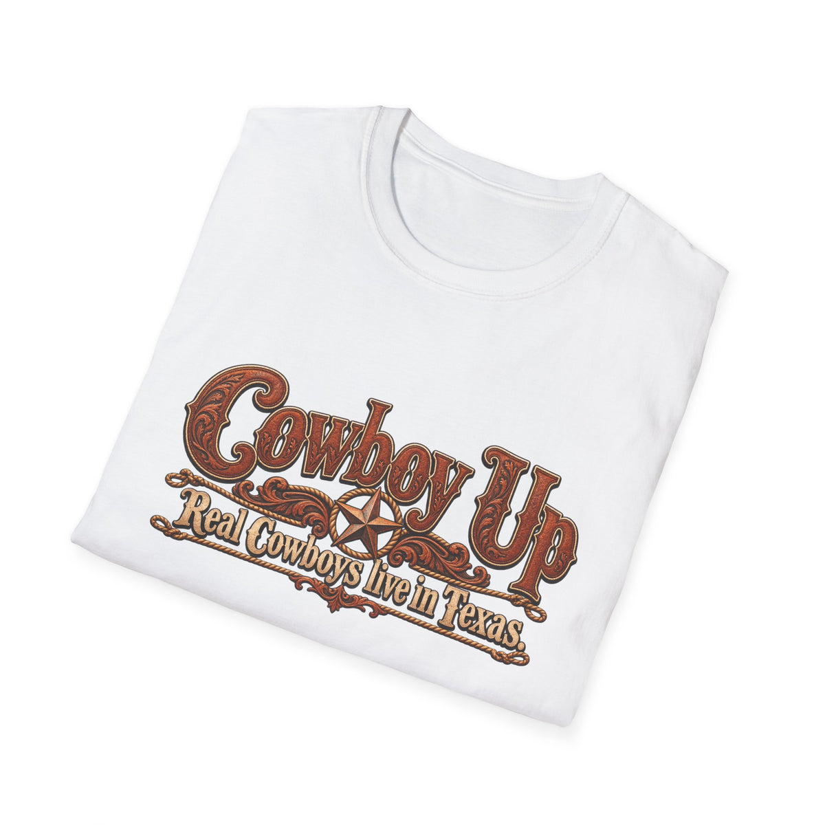 Cowboy Up T-Shirt — "Real Cowboys Live in Texas" Western Graphic Tee