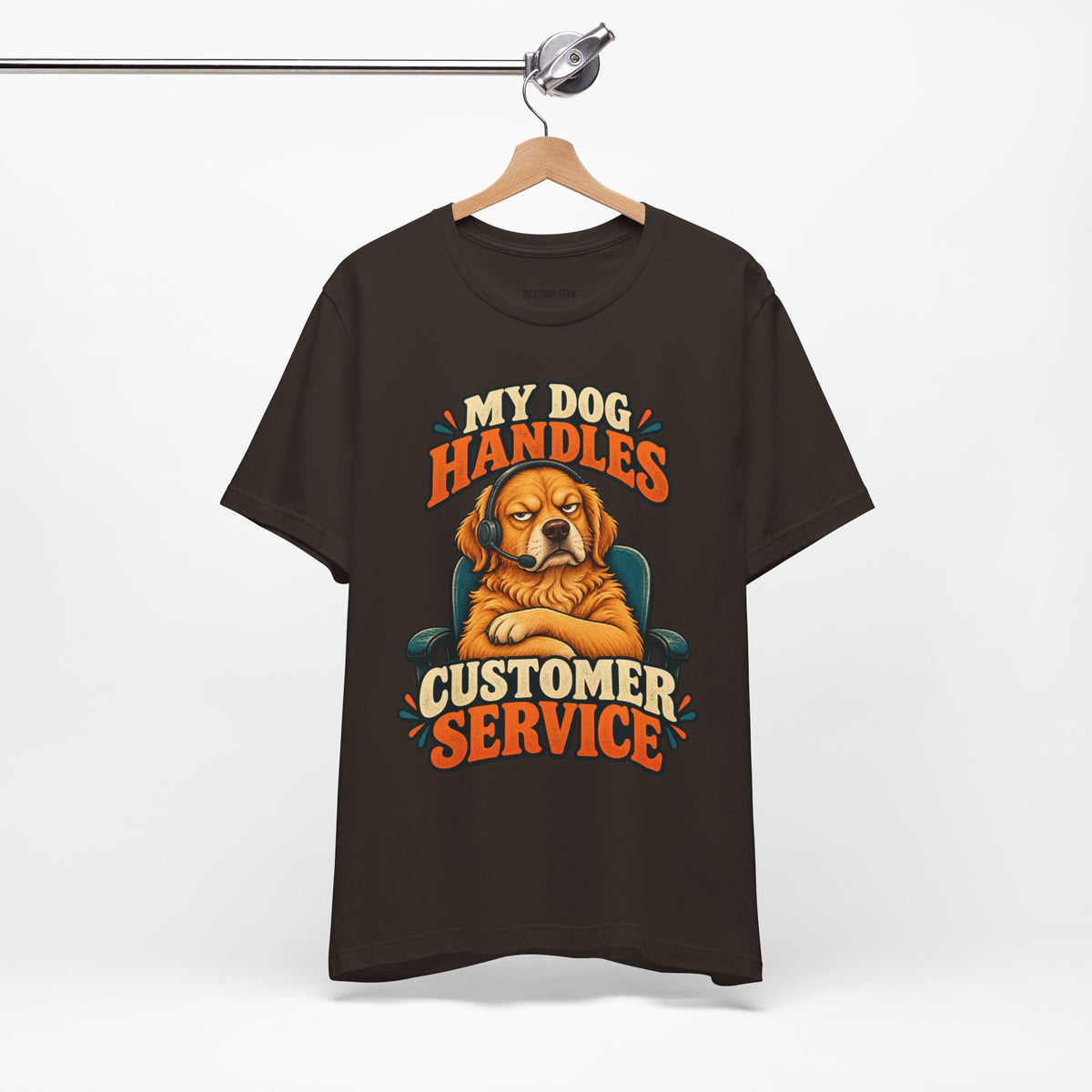 Dog Customer Service T-Shirt — "My Dog Handles Customer Service" Graphic Tee
