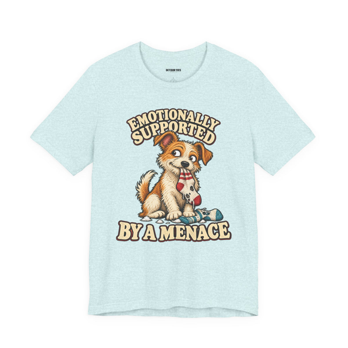 Emotionally Supported by a Menace Tee — Cute Puppy Graphic T‑Shirt