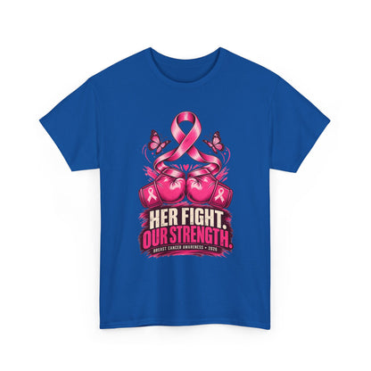 T-Shirt — Her Fight Our Strength Pink Ribbon Breast Cancer Awareness Tee