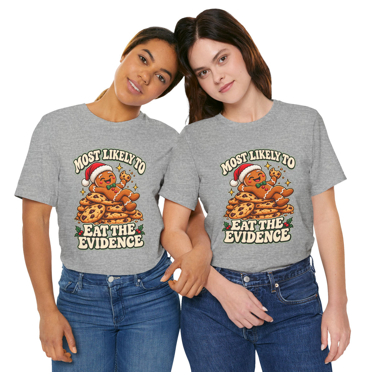 Funny Christmas Tee — "Most Likely to Eat the Evidence" Gingerbread Cookie Shirt