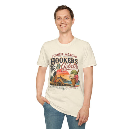 Hookers & Gelato Ultimate Vacation T-Shirt