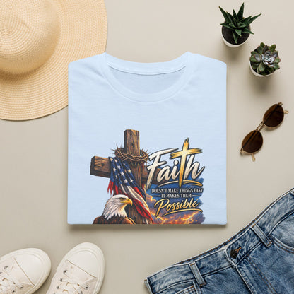 Faith Eagle T-Shirt — 'Faith Makes The Impossible Possible' Patriotic Cross Design