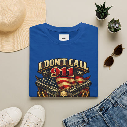 I Don't Call 911 I Call My Neighbors Graphic T-Shirt