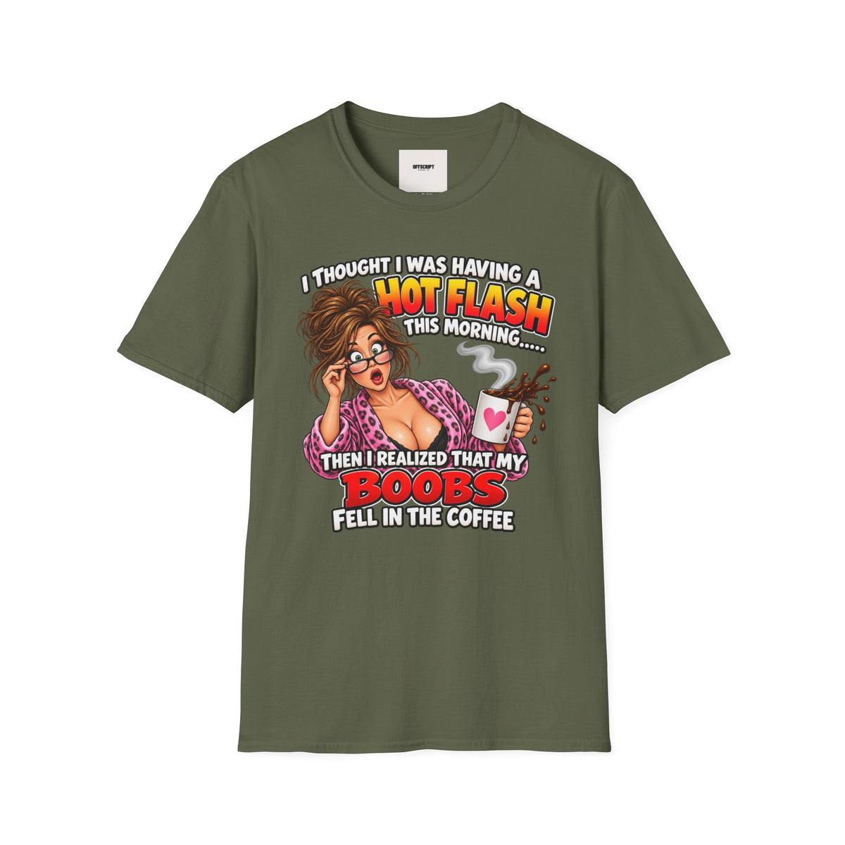 Hot Flash Coffee Tee — Funny Menopause T-Shirt (‘My Boobs Fell in the Coffee’)