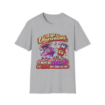 T-Shirt — "Life's Observations: I Must Be Jelly 'Cause Jam Don't Shake Like That" Retro Jar Cartoon Tee