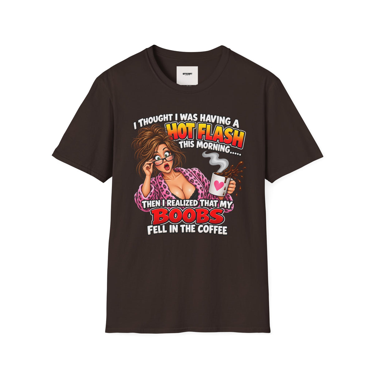 Hot Flash Coffee Tee — Funny Menopause T-Shirt (‘My Boobs Fell in the Coffee’)