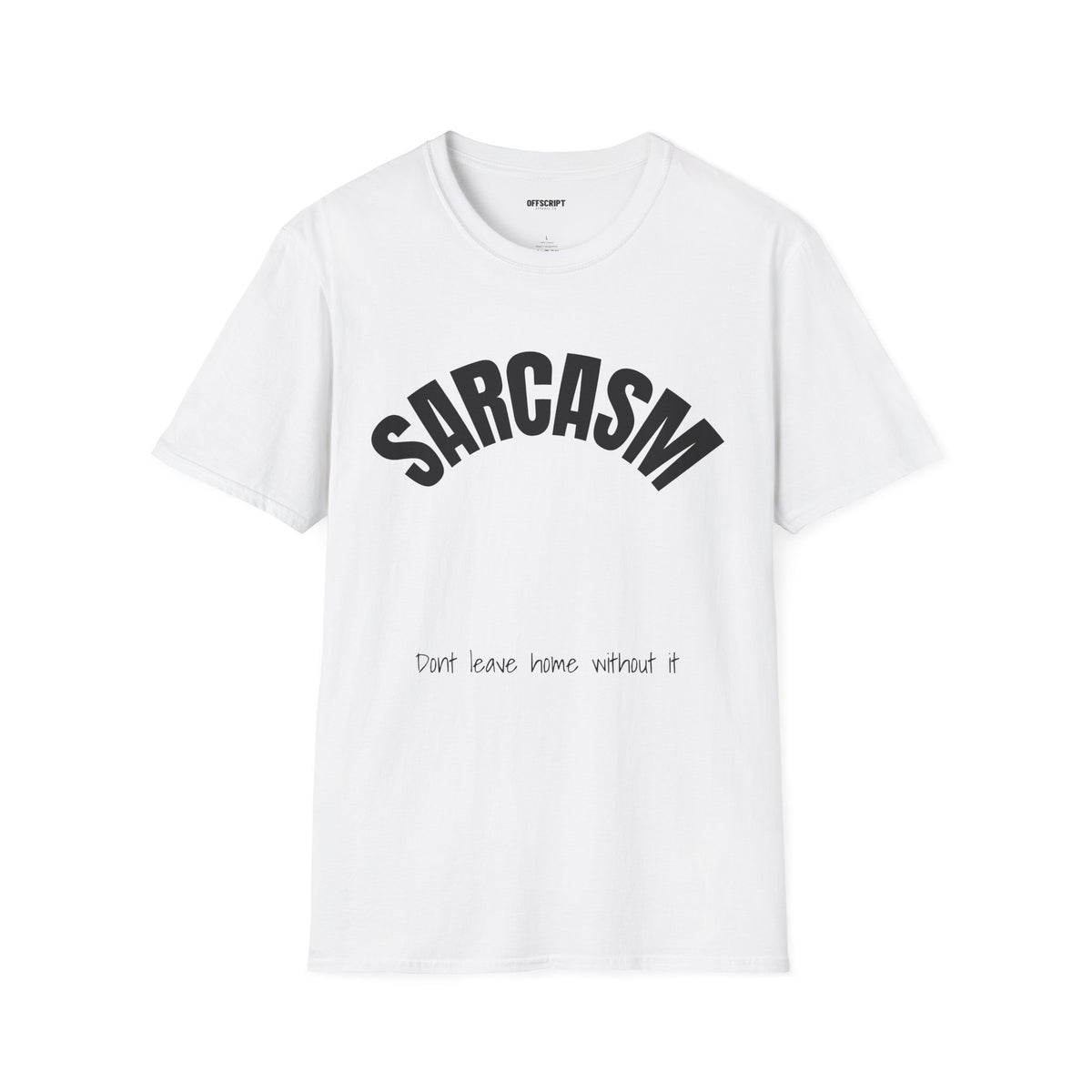 Sarcasm T-Shirt – 'Sarcasm' Bold Graphic Tee with Subtle Script Accent