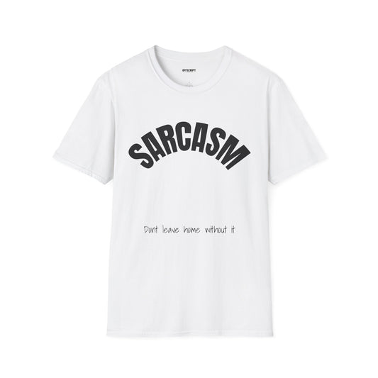 Sarcasm T-Shirt – 'Sarcasm' Bold Graphic Tee with Subtle Script Accent