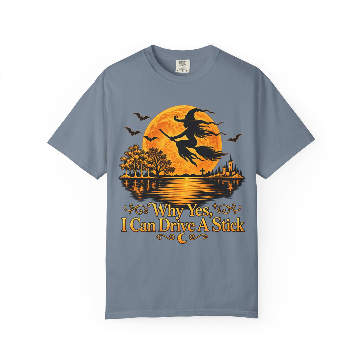 Witch Flying Over Moon T-Shirt – "Why Yes, I Can Drive A Stick" Halloween Tee
