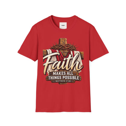 Faith Cross T-Shirt — "Faith Makes All Things Possible" Christian Tee