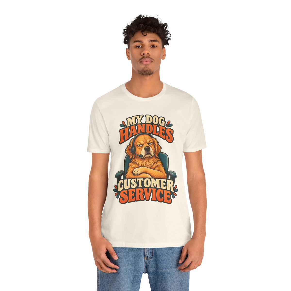 Dog Customer Service T-Shirt — "My Dog Handles Customer Service" Graphic Tee