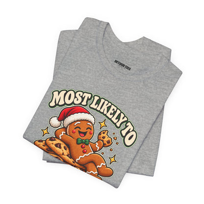 Funny Christmas Tee — "Most Likely to Eat the Evidence" Gingerbread Cookie Shirt