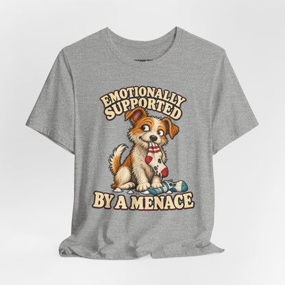 Emotionally Supported by a Menace Tee — Cute Puppy Graphic T‑Shirt