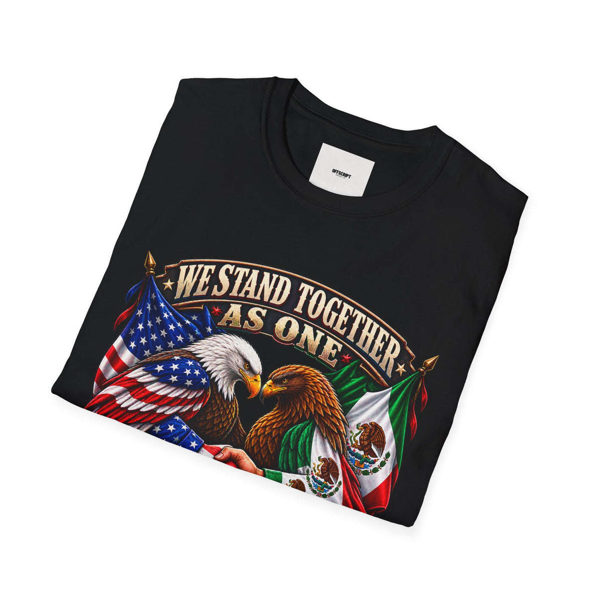 We Stand Together As One Eagle T-Shirt — USA & Mexico Unity Patriotic Tee